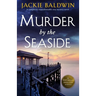 Murder by the Seaside: A Completely Unputdownable Cozy Mystery Novel