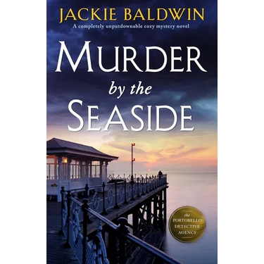 Murder by the Seaside: A Completely Unputdownable Cozy Mystery Novel