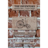 The Inventors -- Velocipedes/Bicycles: ingenious ideas / creative designs