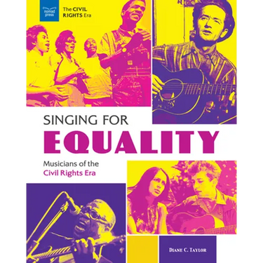 Singing for Equality: Musicians of the Civil Rights Era