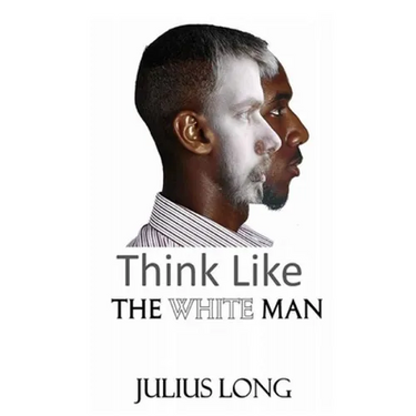 Think Like the White Man