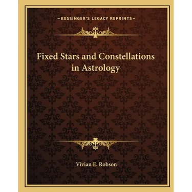 Fixed Stars and Constellations in Astrology
