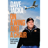 On a Wing and a Chair: An Epic Solo Flight Around Australia