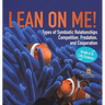 Lean on Me! Types of Symbiotic Relationships Competition, Predation, and Cooperation Grade 6-8 Life Science