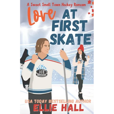 Love at First Skate: A Sweet Small Town Hockey Romcom