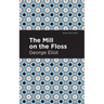 The Mill on the Floss