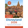 The Unofficial Guide to Disneyland 2026