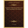 Fragments Of The Book Of The Great Logos According To The Mystery