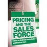 Pricing and the Sales Force