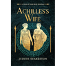 Achilles's Wife: A Novel of Greek Myth Retelling