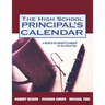 The High School Principal's Calendar: A Month-by-Month Planner for the School Year