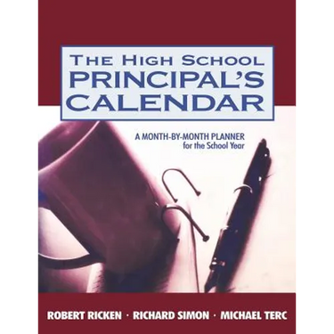The High School Principal's Calendar: A Month-by-Month Planner for the School Year