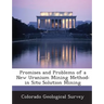 Promises and Problems of a New Uranium Mining Method: In Situ Solution Mining