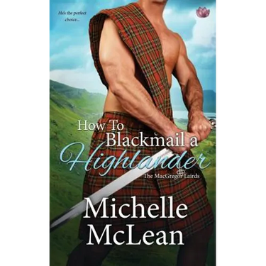 How to Blackmail a Highlander