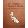 Ceramic Identification in Historical Archaeology: The view from California 1822-1940