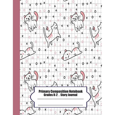 Primary Composition Notebook: Primary Composition Notebook Story Paper - 8.5x11 - Grades K-2: Cute cats School Specialty Handwriting Paper Dotted Mi