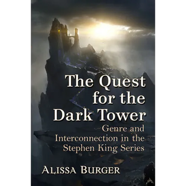 The Quest for the Dark Tower: Genre and Interconnection in the Stephen King Series
