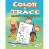 Color and Trace Alphabet Letters 82 Pages Ages 3+: Preschool Practice Handwriting Workbook Kindergarten and Kids ages 3+Trace color and writing