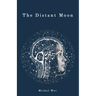 The Distant Moon