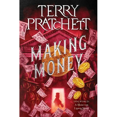 Making Money: A Discworld Novel