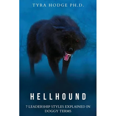 HellHound: 7 Leadership Styles Explained in Doggy Terms