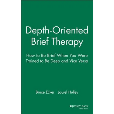 Depth Oriented Brief Therapy: How to Be Brief When You Were Trained to Be Deep and Vice Versa