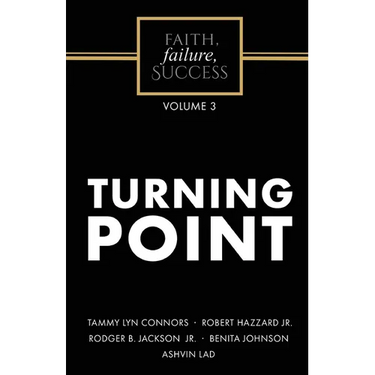 Faith, Failure, Success Volume 3 - Turning Point