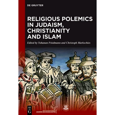 Religious Polemics in Judaism, Christianity and Islam