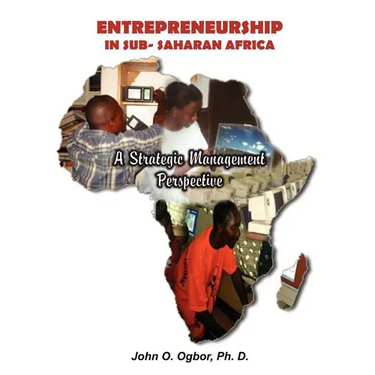 Entrepreneurship in Sub-Saharan Africa: A Strategic Management Perspective