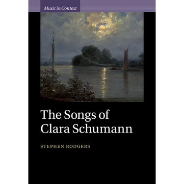 The Songs of Clara Schumann