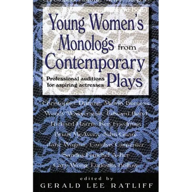 Young Women's Monologues from Contemporary Plays: Professional Auditions for Aspiring Actresses