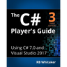 The C# Player's Guide (3rd Edition)