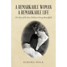 A Remarkable Woman A Remarkable Life
