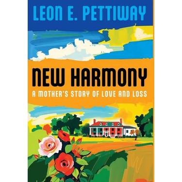 New Harmony: A Mother's Story of Love and Loss