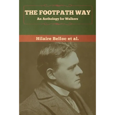 The Footpath Way: An Anthology for Walkers