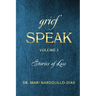 Grief Speak: Stories of Loss