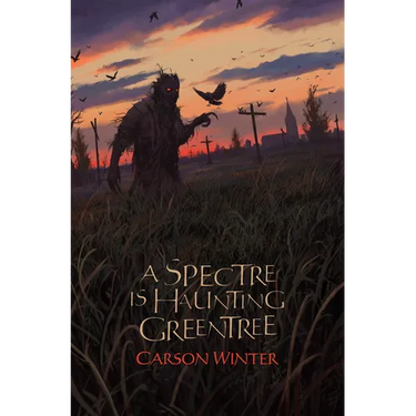 A Spectre is Haunting Greentree