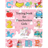 Tracing Book For Preschoolers Girls: Practice for Girls, alphabet's Tracing, Letters, words, and sentences . Fun activity book for Girls