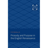 Prosody and Purpose in the English Renaissance