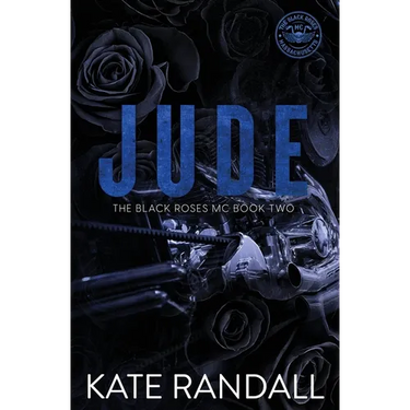 Jude: The Black Roses MC, Book Two