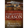 Forgotten Season: A Logan Family Western - Book 4