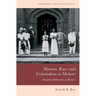 Mission, Race and Colonialism in Malawi: Alexander Hetherwick of Blantyre
