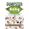 Dumpster Baby