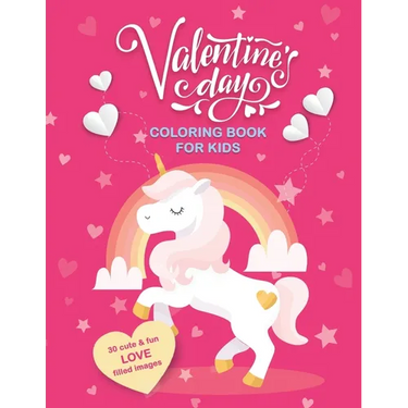 Valentine's Day Coloring Book For Kids: 30 Cute and Fun Love Filled Images: Hearts, Sweets, Cherubs, Cute Animals and More! 8.5 x 11 Inches (21.59 x 2