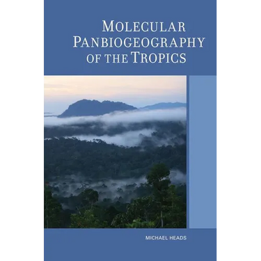 Molecular Panbiogeography of the Tropics: Volume 4