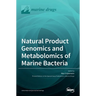 Natural Product Genomics and Metabolomics of Marine Bacteria