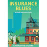 In$urance Blues: Aunt Delia's Demise