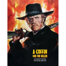 A Coffin for the Killer: 100 Spaghetti Western Film Posters From Italy