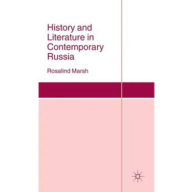 History and Literature in Contemporary Russia