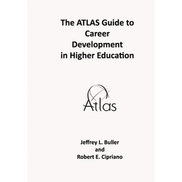 The ATLAS Guide to Career Development in Higher Education